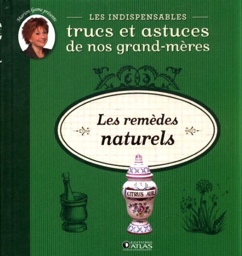 Les remèdes naturels - Inconnu