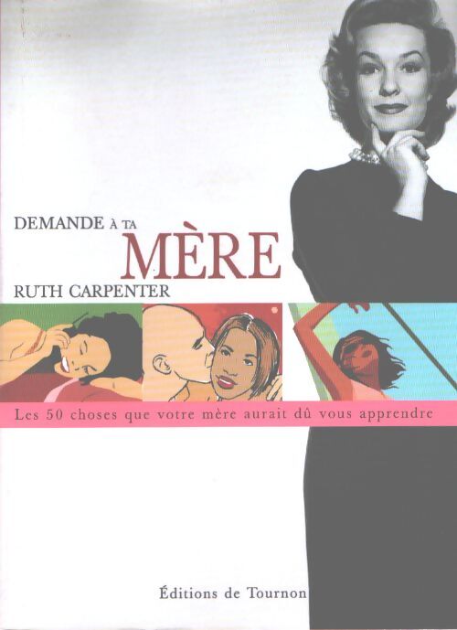 Demande à ta mère - Ruth Carpenter