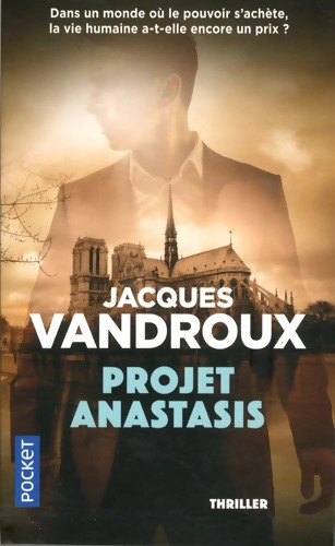 Projet Anastasis - Jacques Vandroux
