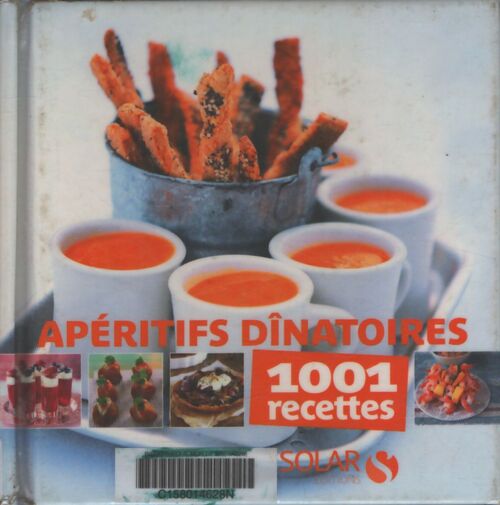 Apéritifs dinatoires - 1001 recettes - COLLECTIF