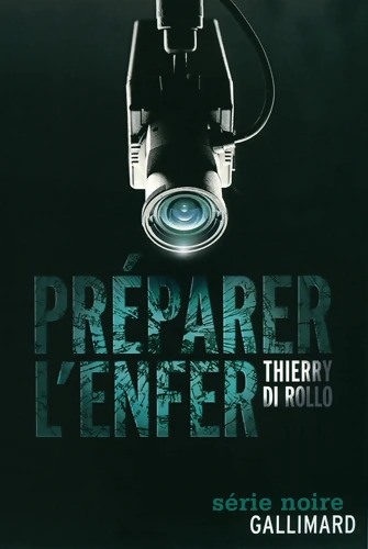 Préparer l'enfer - Thierry Di Rollo