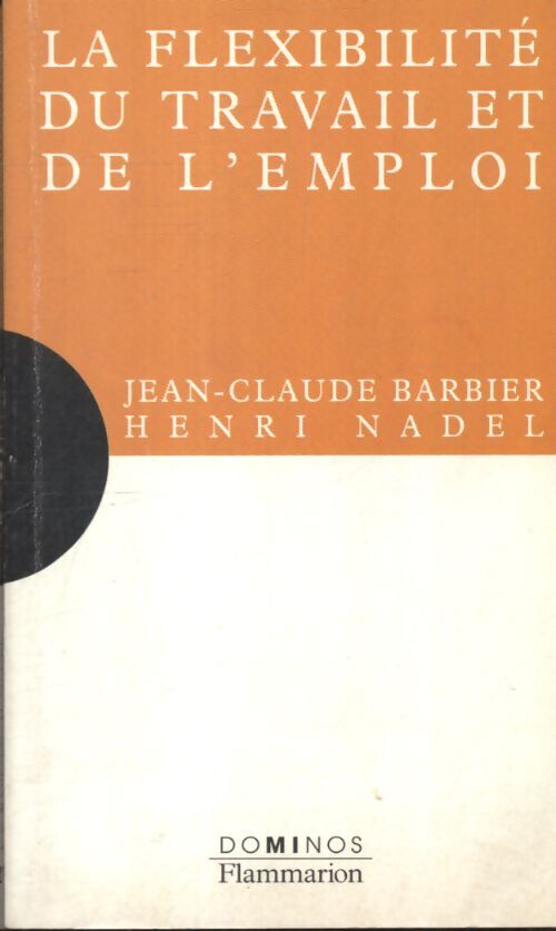 La flexibilité du travail et de l'emploi - Jean-Claude Barbier