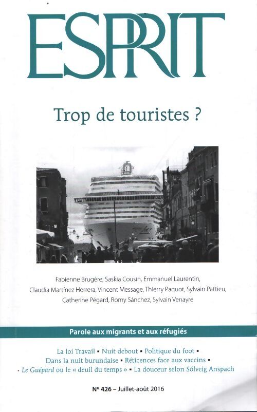 Esprit - Trop de touristes ? Juillet-août 2016 - Collectif - Esprit - broché - Revue