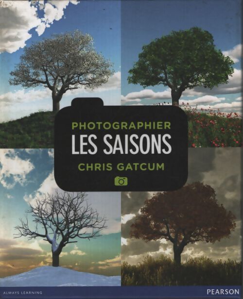 Photographier les saisons - Chris GATCUM