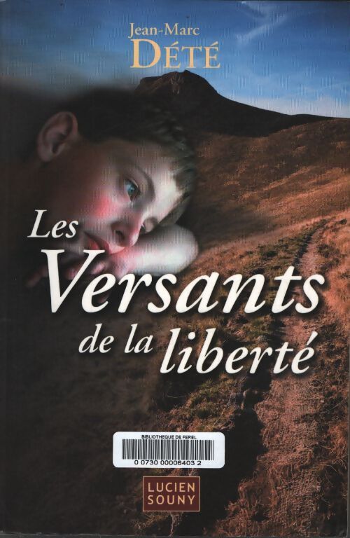 Les versants de la liberté - Jean-Marc Dété