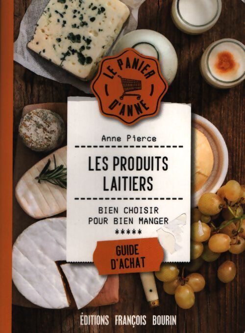 Les produits laitiers - Anne Pierce