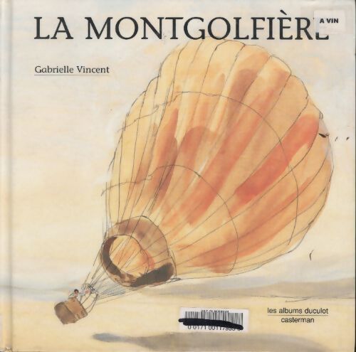 La montgolfière - Gabrielle Vincent