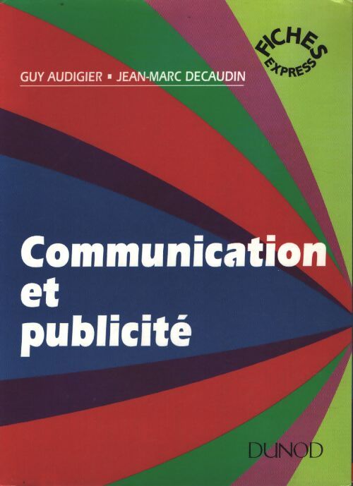 Communication et publicité - Guy Audigier