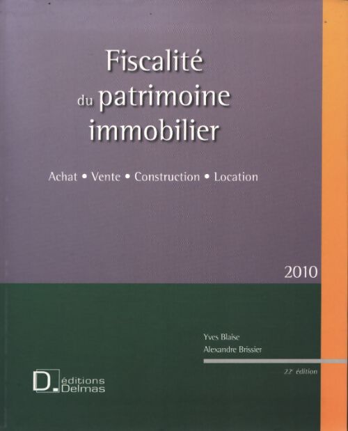 Fiscalité du patrimoine immobilier - Yves Blaise