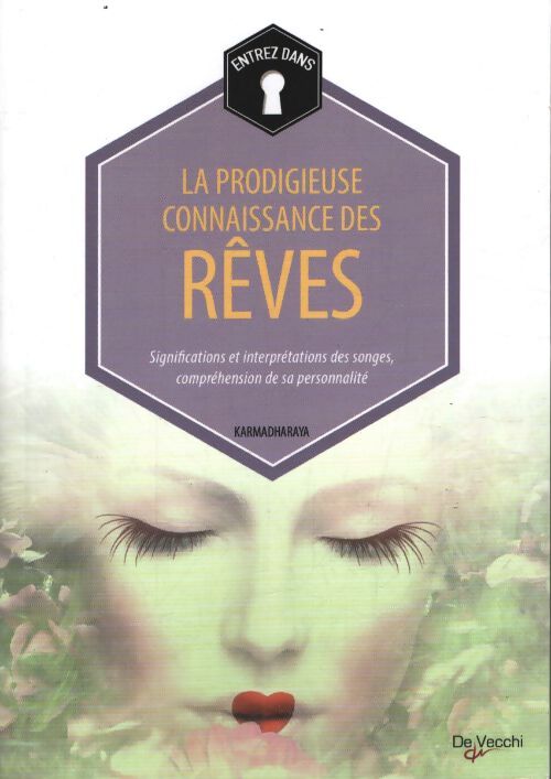 La prodigieuse connaissance des rêves : Significations et interprétations des songes compréhension de sa personnalité