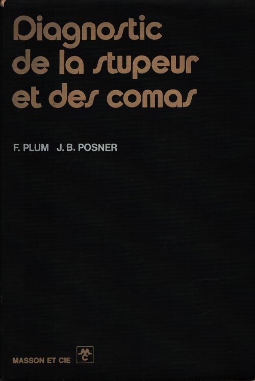 Diagnostic de la stupeur et des comas - F Plum