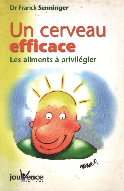 N°19 un cerveau efficace : Les aliments à privilégier - Franck Senninger