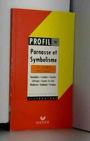 Parnasse et symbolisme : 10 poèmes expliqués - Decote