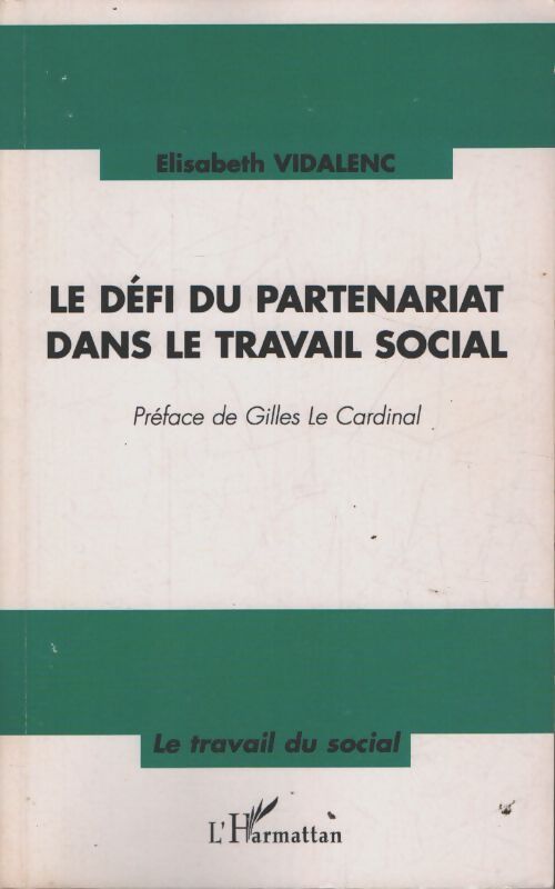 Le défi du partenariat dans le travail social - Elisabeth Vidalenc