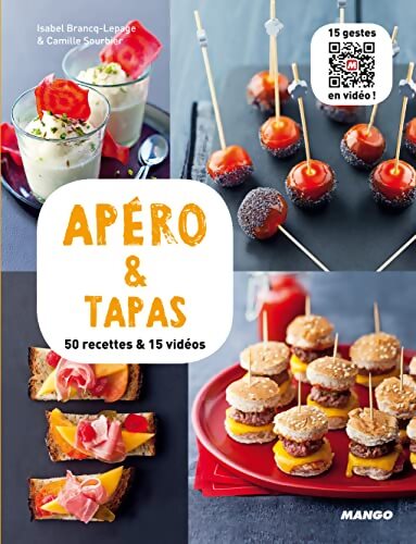 Apéro & tapas : 50 recettes & 15 vidéos - Isabel Brancq-Lepage