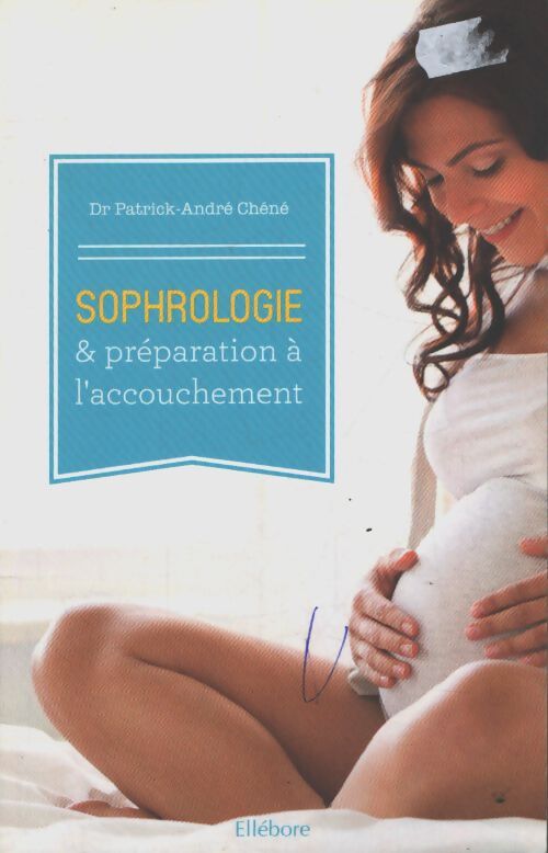 Sophrologie & préparation à l'accouchement - Patrick-André Chéné