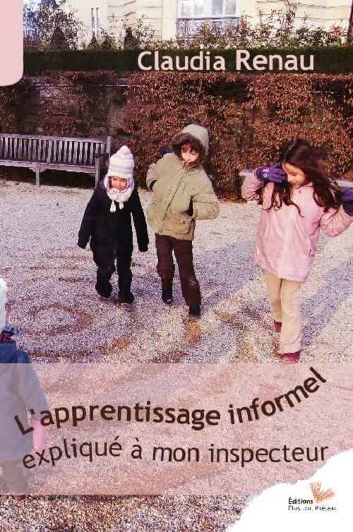 L'apprentissage informel expliqué à mon inspecteur - Claudia Renau