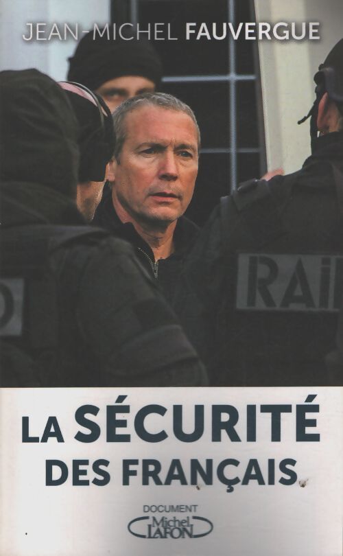 La sécurité des français - Jean-Michel Fauvergue