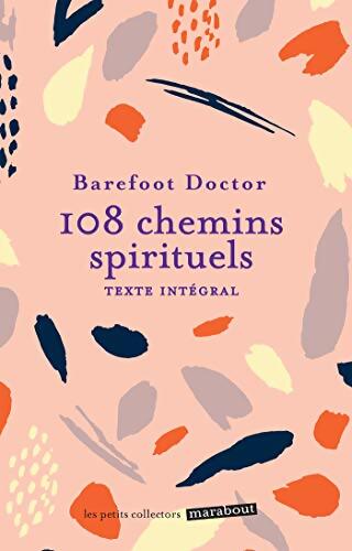 108 chemins spirituels - Barefoot Doctor