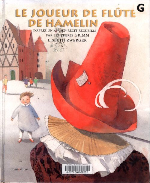 Joueur de flûte hamelin - Lisbeth Zwerger