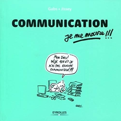 Communication je me marre !!! - Gabs