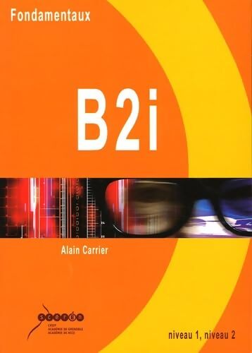 Fondamentaux B2I - Alain Carrier