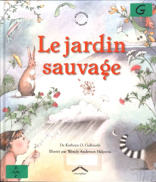 Le jardin sauvage - Kathryn O. Galbraith