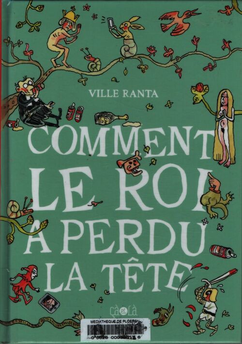 Comment le roi a perdu la tête - Ville Ranta